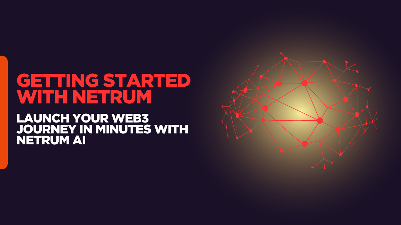 Getting Started with Netrum